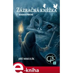 Zázračná kněžka. kniha první - Jiří Mikulík e-kniha