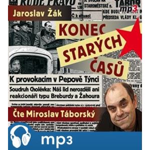 Konec starých časů, mp3 - Jaroslav Žák