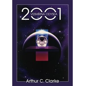 2001:Vesmírná odysea - Arthur C. Clarke