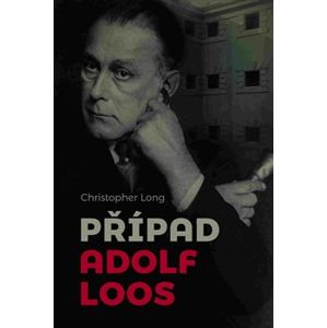 Případ Adolf Loos - Christopher Long