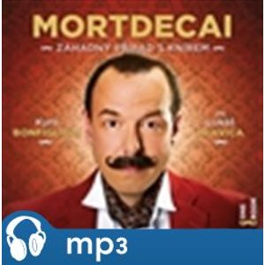 Mortdecai - Záhadný případ s knírem, mp3 - Kyril Bonfiglioli