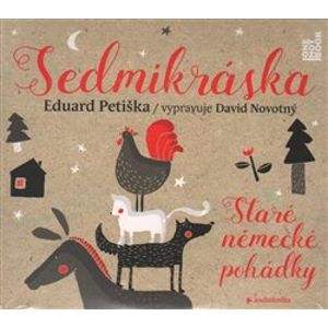 Sedmikráska, CD - Staré německé pohádky, CD - Eduard Petiška