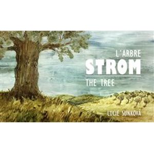 Strom - The Three - L´Arbre - Lucie Sunková