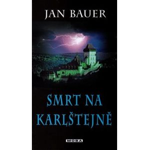 Smrt na Karlštejně - Jan Bauer