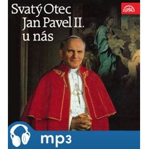 Svatý Otec Jan Pavel II. u nás, CD - Karol Józef Wojtyla