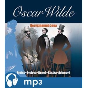 Bezvýznamná žena, mp3 - Oscar Wilde