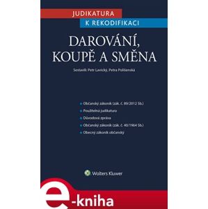 Judikatura k rekodifikaci - Darování, koupě a směna - Petr Lavický, Petra Polišenská e-kniha