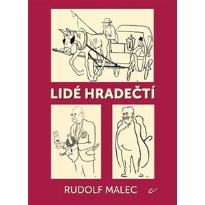 Lidé hradečtí - Rudolf Malec