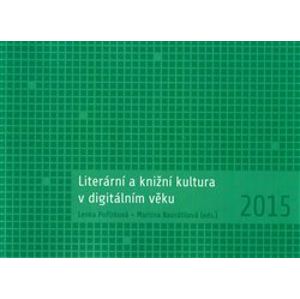Literární a knižní kultura v digitálním věku - Lenka Pořízková