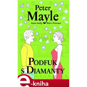 Podfuk s diamanty - Peter Mayle e-kniha