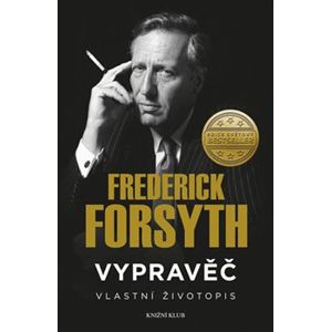 Vypravěč: Vlastní životopis - Frederick Forsyth