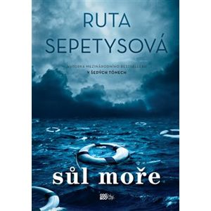 Sůl moře - Ruta Sepetysová