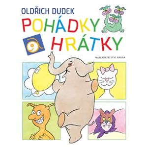 Pohádky a hrátky - Oldřich Dudek