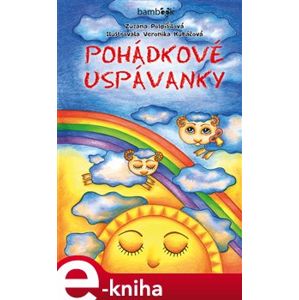 Pohádkové uspávanky - Zuzana Pospíšilová e-kniha