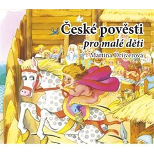 České pověsti pro malé děti, CD - Martina Drijverová