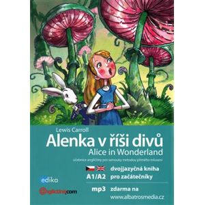 Alenka v říší divů A1/A2. Alice in Wonderland - Lewis Carroll, Lucie Poslušná