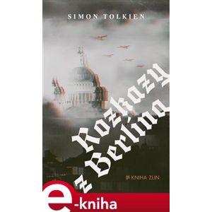 Rozkazy z Berlína - Simon Tolkien e-kniha