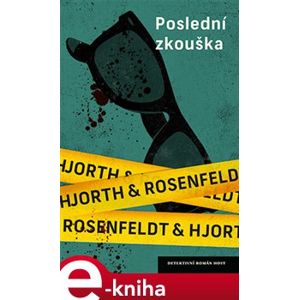 Poslední zkouška - Michael Hjorth, Hjort Rosenfeldt e-kniha