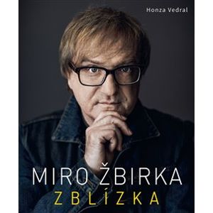 Miro Žbirka – Zblízka - Honza Vedral