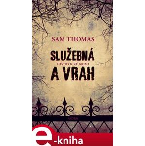 Služebná a vrah - Sam Thomas e-kniha