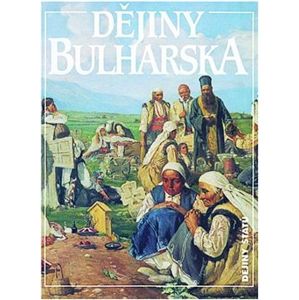 Dějiny Bulharska - Jan Rychlík