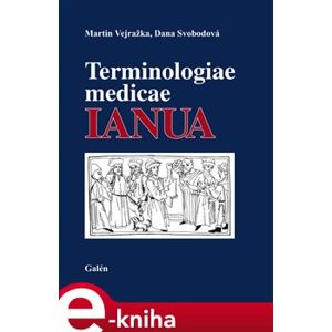 Terminologiae medicae IANUA - Martin Vejražka, Dana Svobodová e-kniha