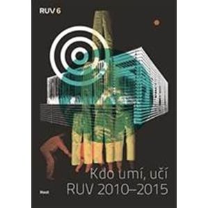 Kdo umí, učí RUV 2010 - 2015