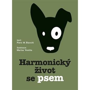Harmonický život se psem - Marisa Vestita, Piero Bianchi