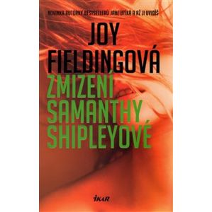 Zmizení Samanthy Shipleyové - Joy Fieldingová