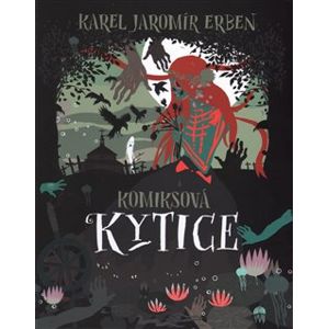 Komiksová Kytice - Karel Jaromír Erben