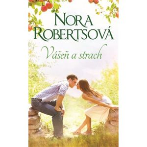 Vášeň a strach - Nora Roberts