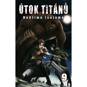 Útok titánů 9. Útok titánů 09 - Hadžime Isajama