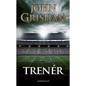 Trenér - John Grisham