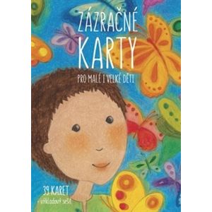 Zázračné karty pro malé i velké děti - Šárka Kadlečíková