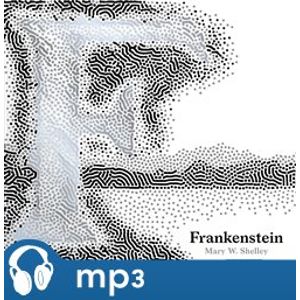 Frankenstein, mp3 - Mary W. Shelley