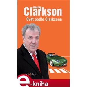 Svět podle Clarksona - Jeremy Clarkson e-kniha