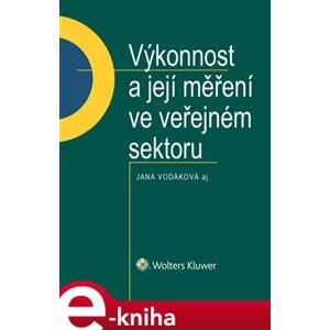 Výkonnost a její měření ve veřejném sektoru - Jana Vodáková e-kniha