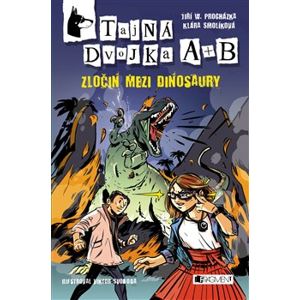 Tajná dvojka A + B - Zločin mezi dinosaury - Klára Smolíková, Jiří W. Procházka