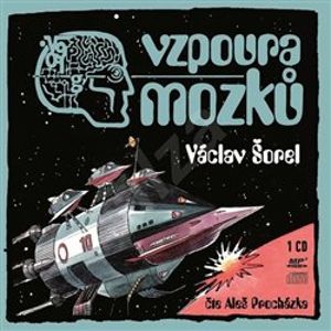 Vzpoura mozků, mp3 - Václav Šorel