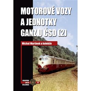 Motorové vozy a jednotky Ganz u ČSD (2) - Michal Martinek