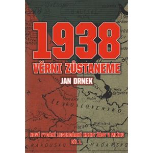 1938 Věrni zůstaneme. Nové vydání legendární knihy Žáby v mlíku - 1.díl - Jan Drnek