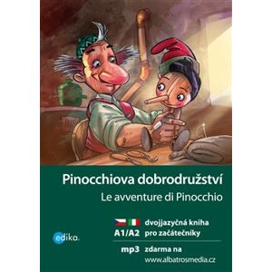 Pinocchiova dobrodružství A1/A2. dvojjazyčná kniha pro začátečníky - Valeria De Tommaso