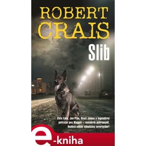 Slib - Robert Crais e-kniha
