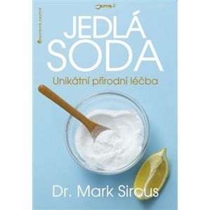 Jedlá soda. noční můra farmaceutického průmyslu - Mark Sircus