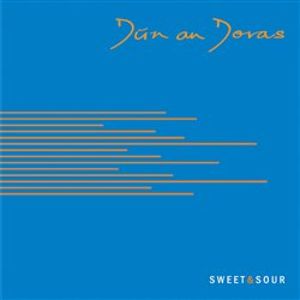 Sweet & Sour - Dún An Doras