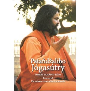 Pataňdžaliho Jógasútry. První díl: Samádhi-Páda - Paramhans svámí Mahéšvaránanda
