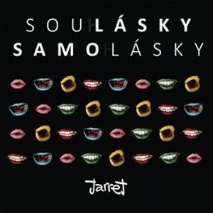 Soulásky & samolásky - Jarret