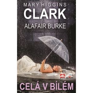 Celá v bílém - Mary Higgins-Clark