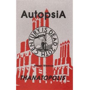 Autopsia - Thanatopolis - Alexei Monroe