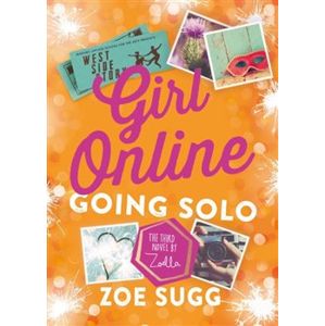 Girl Online Going Solo 3 - Zoe Sugg